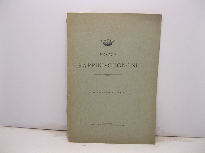 Nozze Rappini - Cugnoni. Roma XXVII gennaio MDCCCCI. La vita e le geste del beato Filarete recate di greco in volgare da...